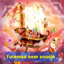 futemax sem anucio